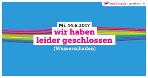 Wir haben leider geschlossen @ HOSI Linz | Linz | Oberösterreich | Österreich