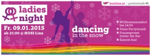 ladies night: dancing in the snow @ HOSI Linz | Linz | Oberösterreich | Österreich