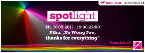 spotlight - Film: „To Wong Foo, thanks for everything“ @ HOSI Linz | Linz | Oberösterreich | Österreich