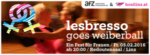 Lesbresso goes Weiberball 2016 @ Redoutensaal Linz