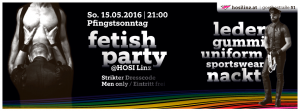 Fetish Party @ HOSI Linz | Linz | Oberösterreich | Österreich
