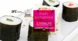 LESBRESSO – what shalls - Maki-Kochabend @ AFZ | Linz | Oberösterreich | Österreich