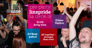 Pre-Party LINZPRIDE 2018 @ Queer Bar forty nine | Linz | Oberösterreich | Österreich