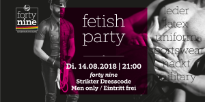 Fetish Party - August @ Queer Bar forty nine | Linz | Oberösterreich | Österreich