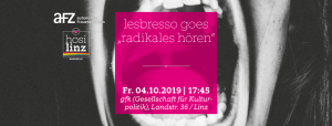 Lesbresso goes "radikales Hören" @ gfk (Gesellschaft für Kulturpolitik)
