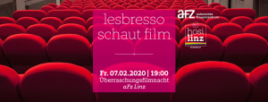 Lesbresso: „Überraschungsfilmnacht: wir wünschen - wir spielen" @ Autonomes Frauenzentrum Linz