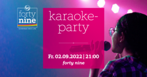 Karaoke Party 2022 @ Queer Bar forty nine