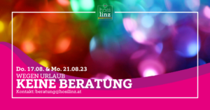 Wegen Urlaub keine Beratung @ HOSI Linz