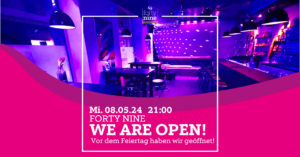 We are open  @ Queer Bar forty nine