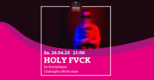 HOLY FVCK @ forty nine