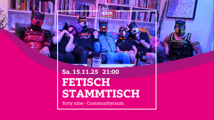 Fetisch Stammtisch @ Queer Bar forty nine